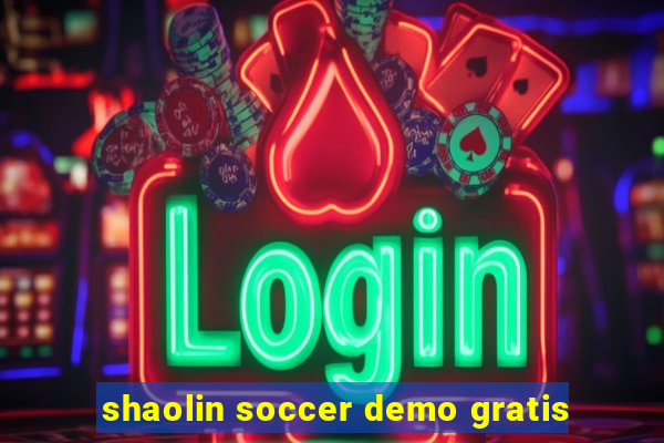 shaolin soccer demo gratis